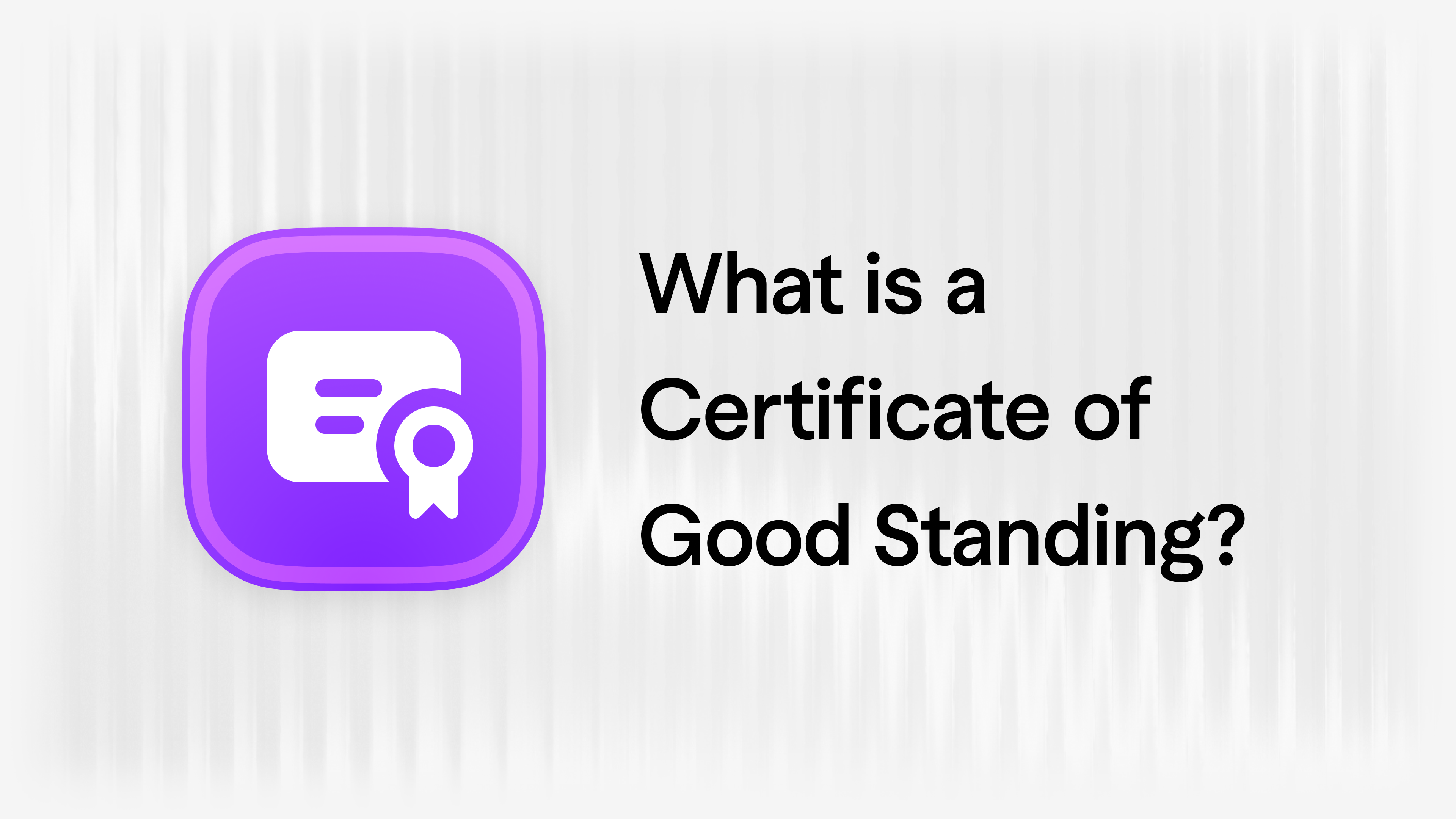 What is a Certificate of Good Standing? article visual