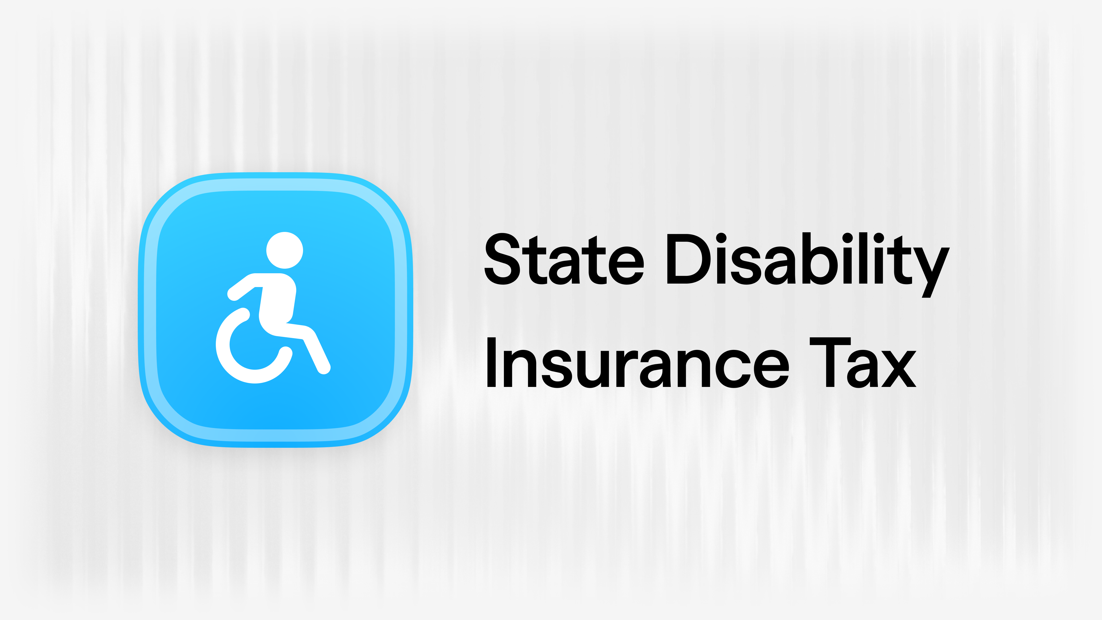 What is a State Disability Insurance (SDI) Tax? article visual