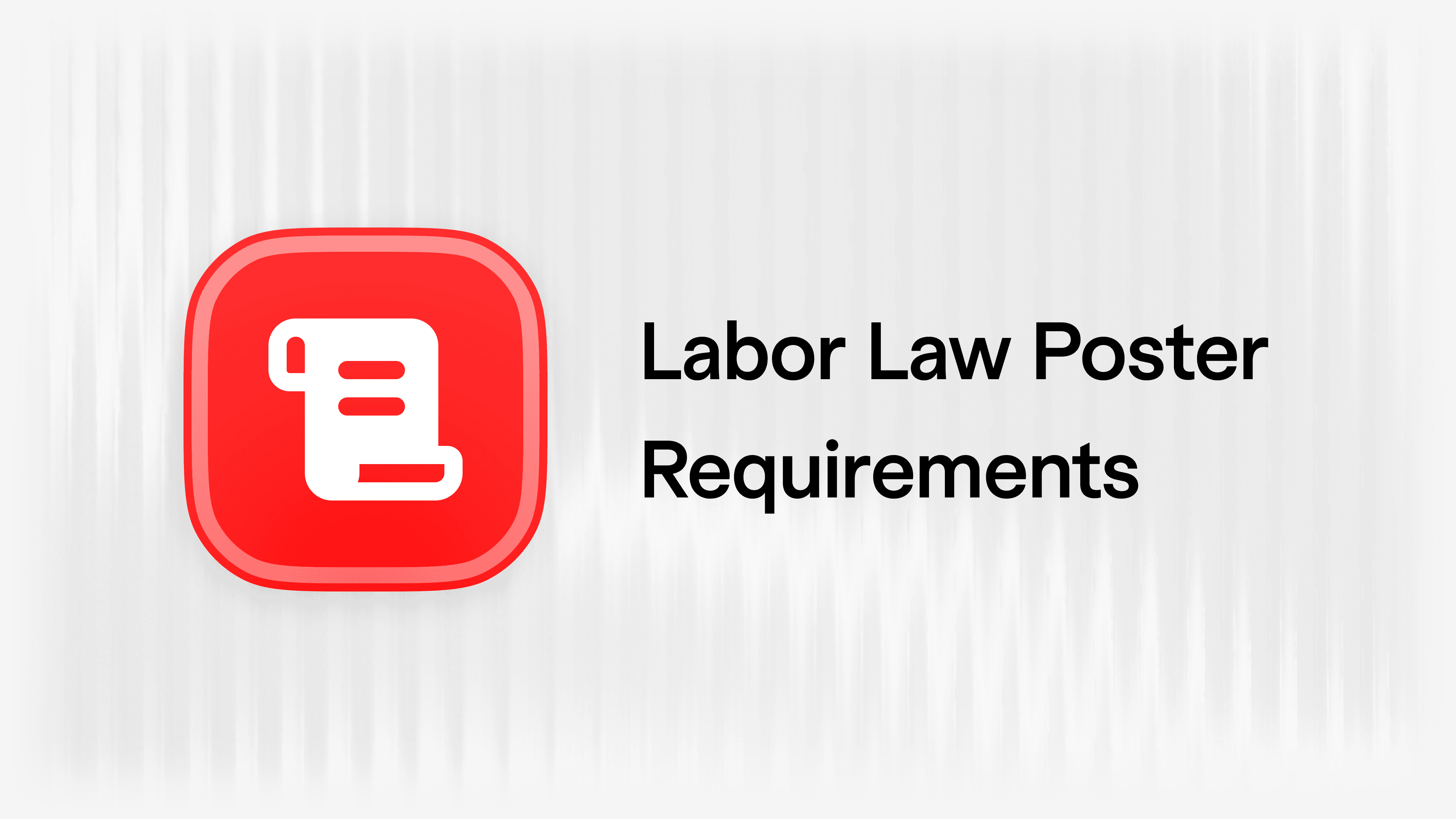 What Labor Law Posters Do You Need for Your Startup? article visual